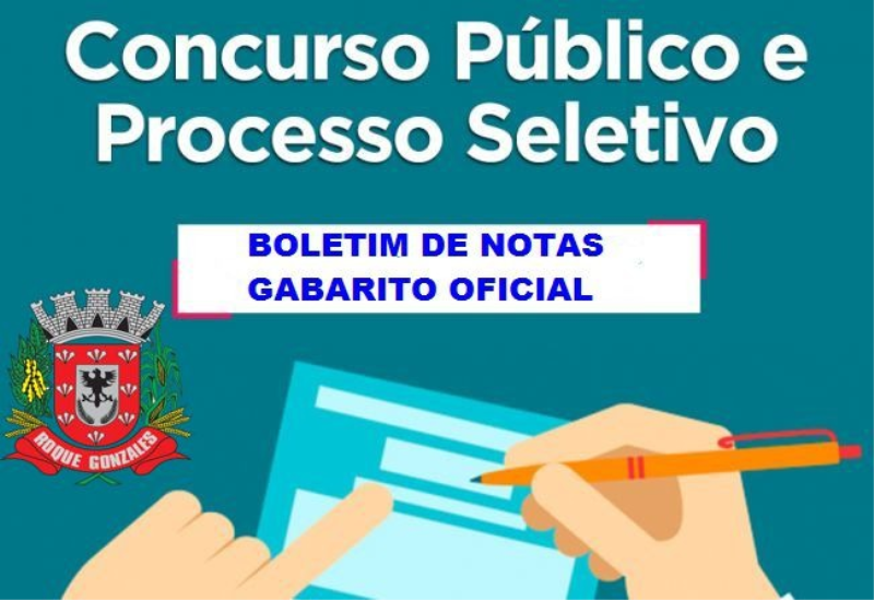 PREFEITURA DIVULGA BOLETIM DE NOTAS E GABARITO OFICIAL DO CONCURSO PÚBLICO E DO PROCESSO SELETIVO 